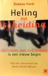 Ford , Debbie . [ isbn 9789021599298 ] - Heling na Scheiding . ( Het einde van een relatie is een nieuw begin . ) Scheiding is bijna altijd een zware beproeving. Maar Debbie Ford laat zien hoe deze eraring getransformeerd kan worden tot een diepgaande persoonlijke ontwikkeling en