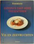 R.M. van Hattum - Vis en zeevruchten Europa's chef-koks presenteren