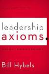 Hybels, Bill - Leadership Axioms / Powerful Leadership Proverbs