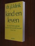 Klink, Dr. J.L. - Kind en leven - ''Ik weet helemaal niet waarom de wereld bestaat'' (meisje, 5 jaar)