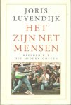 Luyendijk, Joris - Het zijn net mensen / beelden uit het Midden-Oosten