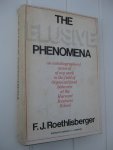 Roethlisberger, F.J. - The Elusive Phenomena.