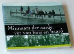 Pater, B de (eindredactie) - Minnaars der aarde, ver van huis en haard. Over 125 jaar geowetenschappen aan de Universiteit Utrecht
