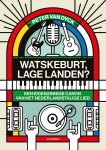 Peter Van Dyck 271008 - Watskeburt, Lage Landen? Een eigenzinnige canon van het Nederlandstalige lied
