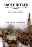 J. Charita, J. Roba - Adolf Hitler. chef detat et chef de guerre 1939-1941