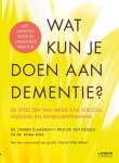 Jurgen Claassen 163257, Roy Kessels 79267, Petra Spies 163258 - Wat kun je doen aan dementie? De effecten van medicatie, leefstijl, voeding en geheugentraining Jurgen Claassen 163257, Roy Kessels 79267, Petra Spies 163258 - Wat kun je doen aan dementie? De effecten van medicatie, leefstijl, voeding en geheugentraining