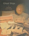 Robert McNab - Ghost ships a surrealist love triangle