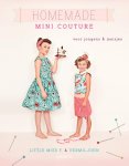 Astrid-fia De Craecker - Homemade mini couture voor jongens en meisjes