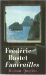 Bastet, Frederic - Funerailles