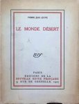 Pierre Jean Jouve - Le monde Désert