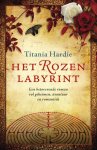 Titania Hardie - Het Rozenlabyrint