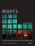 Jill Waterman - Night and Low-light Photography
