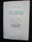 Weyns, Jozef - Het verhaal van ons huis.