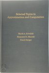 Marek A. Kowalski, Krzystof A. Sikorski, Frank Stenger - Selected Topics in Approximation and Computation