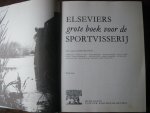 Ketting ,Kees (redactie) - Elseviers grote boek voor de sportvisserij