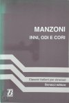 Alessandro Manzoni - Inni, odi e cori