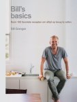 Bill Granger 10322 - Bill's Basics ruim 100 favoriete recepten om altijd op terug te vallen