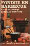 Limburgh. Els van en Kathinka de Monchy - Fondue en barbecue / druk 1