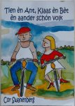 Swanenberg Cor, illustraties Laat Nelleke de - Tien en Ant Klaas en Bet en aander schon volk