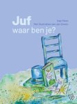 Inge Nees - Juf, waar ben je?