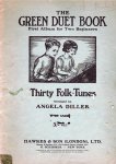 Diller, Angela - the Green Duet Book,  Thirty Folk-Tunes