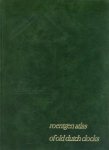 ROO, DR. T. DE - Roentgen atlas of old Dutch colocks