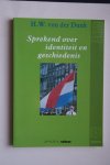 Dunk, H.W. von der - conservatief- progressief Sprekend Over Identiteit en Geschiedenis  (Teleac- uitgave)