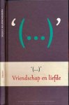 Verkuijlen, Ad & Rob van Raay (samenstelling) - Vriendschap en Liefde
