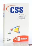 Hollander, Andree. - CSS in 10 minuten. [ Als je snel resultaat wilt. In 10 minuten alles wat je moet weten ].