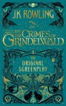 Rowling, J K - Fantastic Beasts: The Crimes of Grindelwald The Original Screenplay (Fantastic Beasts The Original Screenplay #2)