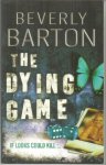 Barton, Beverly - The dying game