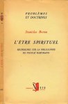 Breton, Stanislas. - L'Être Spirituel: Recherches sur la philosophie de Nicolaï Hartmann.