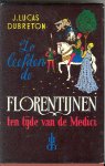 Dubreton, Lucas J. - Zo leefden de Florentijnen ten tijde van de Medici
