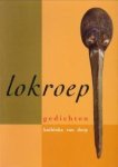 DORP, KATHINKA VAN - Lokroep. Gedichten