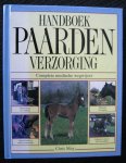 May, C. - Handboek paardenverzorging / druk 1
