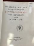 e van raalte - de geschiedenis van de opening der staten-generaal van 1840 tot 1952