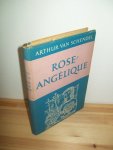 Schendel, Arthur van - Rose Angélique. De dromers van de liefde