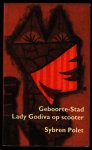 Polet, Sybren - Geboorte-Stad / Lady Godiva op scooter