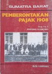 Amran, Rusli - Sumatra Barat: Pemberontakan pajak 1908