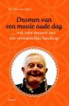 - Dromen van een mooie oude dag ... ook voor mensen met een verstandelijke handicap