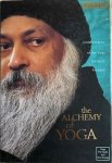Osho (Bhagwan Shree Rajneesh) - THE ALCHEMY OF YOGA. Commentaries on the Yoga Sutras of Patanjali