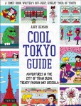 Abby Denson 192804 - Cool Tokyo Guide Adventures in the City of Kawaii Fashion, Train Sushi and Godzilla