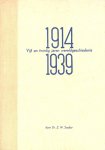 Dr. Z.W. Sneller - Sneller, Dr. Z.W.-1914 Vijf en Twintig jaren Wereldgeschiedenis 1939