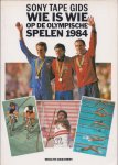 Emery, David - Sony Tape Gids. Wie is wie op de Olympische Spelen 1984