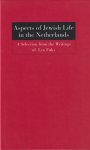 Fuks, Leo - Aspects of Jewish Life in the Netherlands: A selection from the writings of Leo Fuks