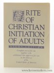International Commission English Liturgy / Bishops' Committee on the Liturgy. - Rite of Christian Initiation of Adults. Study Edition : Complete text of the rite together with additional rites approved for use in the dioceses of the United States of America by the National Conference of Catholic Bishops and Confirmed by t...