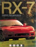 Jack K. Yamaguchi - RX-7. The Mazda RX-7: Mazda's Legendary Sports Car. Plus: Racing and Winning - Le Mans and IMSA GTO Championship