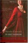Cornick Nicola  Vertaling door : Maria de Wit - In het geheim .. Waarom  houdt de mooie hertogin hem op een afstand ? Verbergt ze iets ..