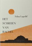 Lagerlöf, Selma. - Het schreien van Rachel. Lagerlöf, Selma. - Het schreien van Rachel.