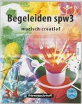 T. Bouwman - Dimensie 309 Begeleiden SPW 3 muzisch creatief